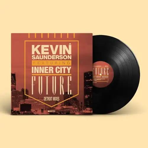 KEVIN SAUNDERSON FEATURING INNER CITY / FUTURE (DETROIT MIXES)
