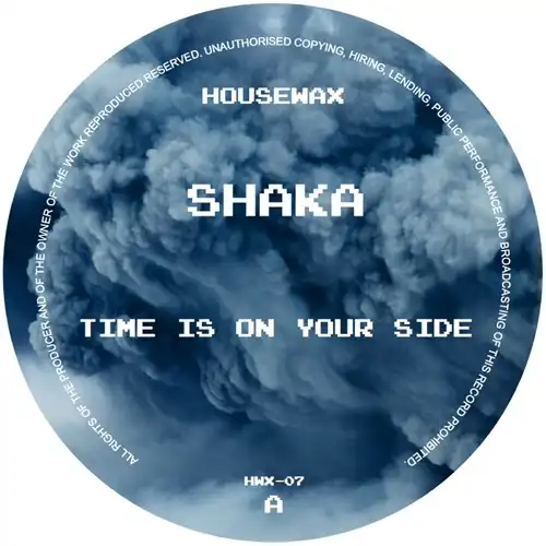 SHAKA / TIME IS ON YOUR SIDE