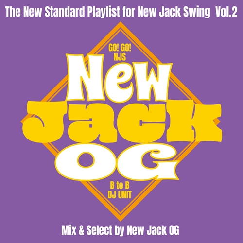 New Jack OG / New Standard Playlist for New Jack Swing Vol.2（2CD） / The New Standard Playlist for New Jack Swing Vol.2 (2CD)