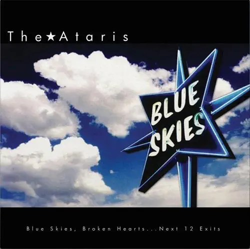 ATARIS / アタリス / BLUE SKIES, BROKEN HEARTS...NEXT 12 EXITS (LP/COLOR VINYL)