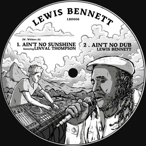 LEWIS BENNETT / AIN'T NO SUNSHINE