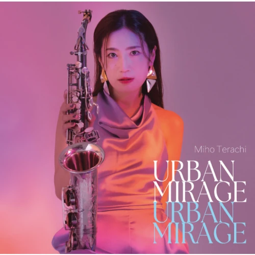 MIHO TERACHI / 寺地美穂 / URBAN MIRAGE