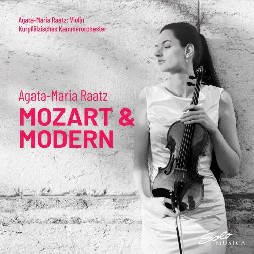 AGATA-MARIA RAATZ / アガタ=マリア・ラーツ / MOZART:VIOLIN CONCERTO NO.3&5/CLARA JAZ:REFLEXE 1766 - MOZART&MODERN / MOZART&MODERN
