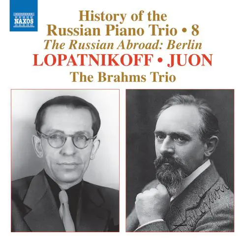 THE BRAHMS TRIO / ブラームス・トリオ / LOPATNIKOFF:PIANO TRIO/JUON:SUITE FOR PIANO TRIO