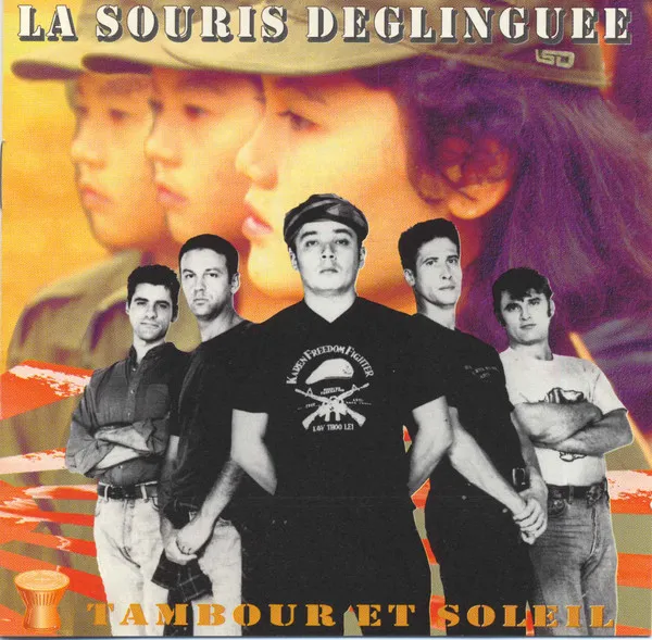 LA SOURIS DEGLINGUEE / TAMBOUR ET SOLEIL