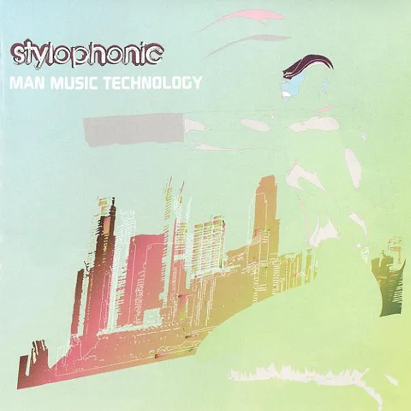 STYLOPHONIC / MAN MUSIC TECHNOLOGY