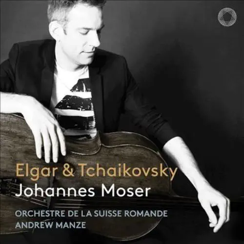 JOHANNES MOSER / ヨハネス・モーザー / ELGAR:CELLO CONCERTO/TCHAIKOVSKY:WORKS FOR CELLO&ORCHESTRA / ELGAR&TCHAIKOVSKY