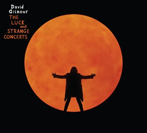 THE LUCK AND STRANGE CONCERTS: 2CD / DAVID GILMOUR / デヴィッド