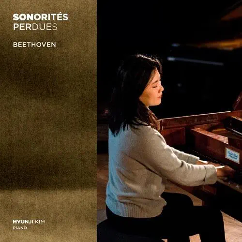 HYUNJI KIM / キム・ヒュンジ / BEETHOVEN:PIANO SONATA NO.5&30 - SONORITES PERDUES