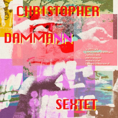 CHRISTOPHER DAMMANN / CHRISTOPHER DAMMANN SEXTET (LP)