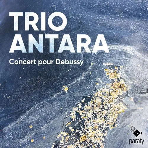 TRIO ANTARA / トリオ・アンタラ / CONCERT POUR DEBUSSY