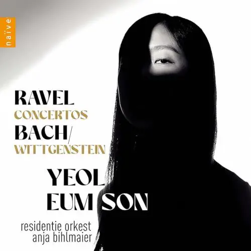 SON YEOLEUM / ソン・ヨルム / RAVEL:PIANO CONCERTOS/BACH,WITTGENSTEIN:PRELUDE AND FUGUE