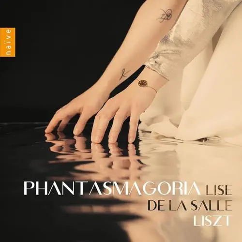 LISE DE LA SALLE / リーズ・ドゥ・ラ・サール / LISZT:PIANO SONATA - PHANTASMAGORIA