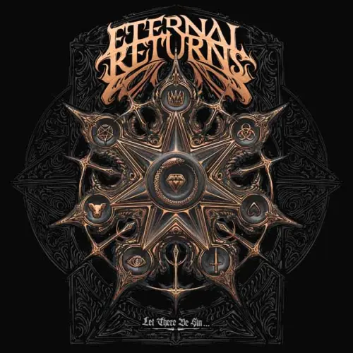 ETERNAL RETURNS (from India) / LET THERE BE SIN