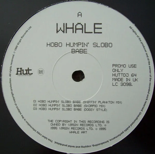 WHALE / ホエール / HOBO HUMPIN' SLOBO BABE