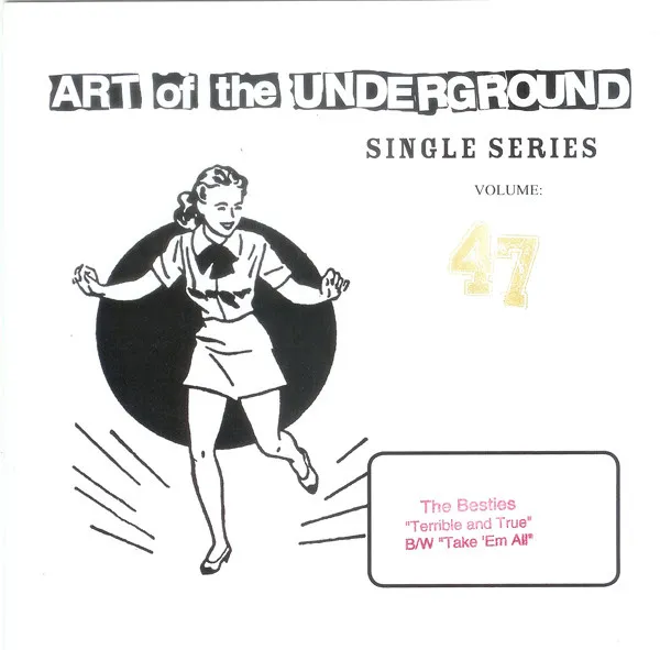 BESTIES / ART OF THE UNDERGROUND SINGLE SERIES VOLUME: 47