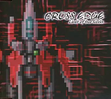 日常スペルミス / CROSS EDGE LIMIT OF TWO WEEK