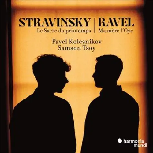 PAVEL KOLESNIKOV / パヴェル・コレスニコフ / STRAVINSKY:LE SACRE DU PRINTEMPS/RAVEL: MA MERE L'OYE FOR PIANO FOUR-HAND