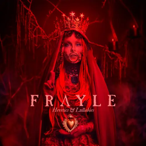 FRAYLE / HERETICS & LULLABIES