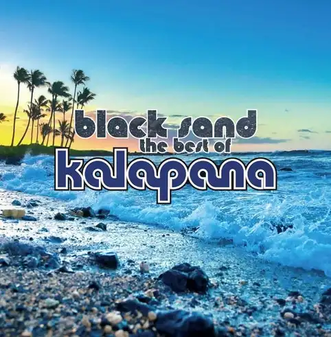 KALAPANA / カラパナ / ブラック･サンド - ベスト･オブ･カラパナ 1975-1983（UHQCD）