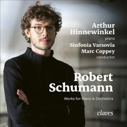 ARTHUR HINNEWINKEL / アルテュール・ヒンネヴィンケル / SCHUMANN:INTRODUCTION&ALLEGRO APPASSIONATO WORKS FOR PIANO&ORCHESTRA