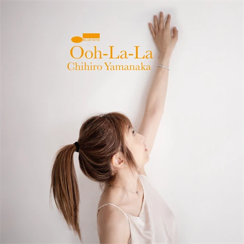 CHIHIRO YAMANAKA / 山中千尋 / Ooh-La-La(SHM-CD)