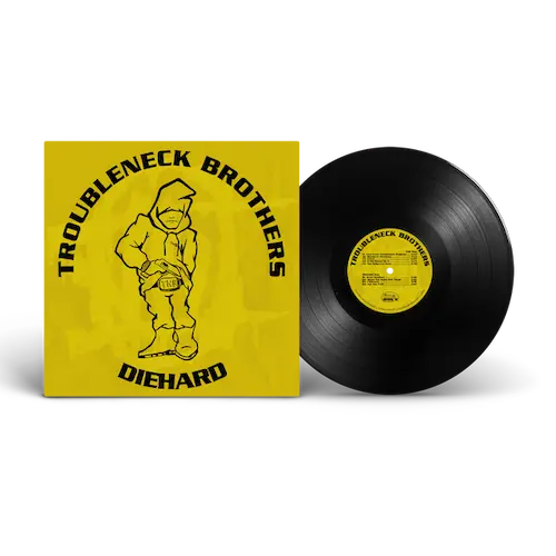 TROUBLENECK BROTHERS / DIEHARD / RARE & UNRELEASED (1990-1993) (LP) (BLACK VINYL)