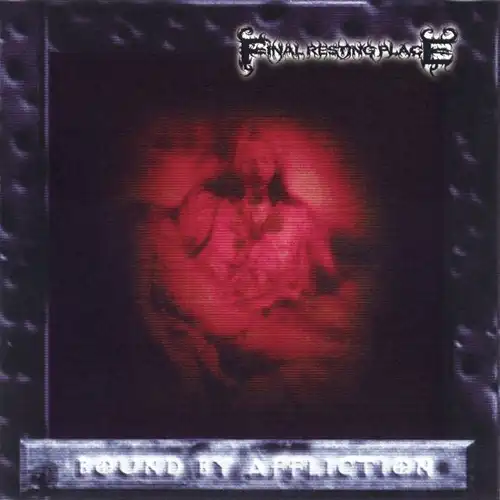 FINAL RESTING PLACE / BOUND BY AFFLICTION
