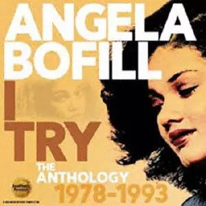ANGELA BOFILL / アンジェラ・ボフィル / アイ・トライ・ジ・アンソロジー・1978・1993・2CD