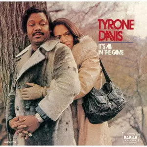 TYRONE DAVIS / タイロン・デイヴィス / イッツ・オール・イン・ザ・ゲーム