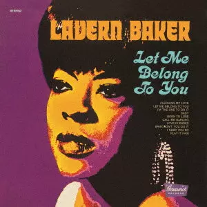 LAVERN BAKER / ラヴァーン・ベイカー / レット・ミー・ビロング・トゥ・ユー +6