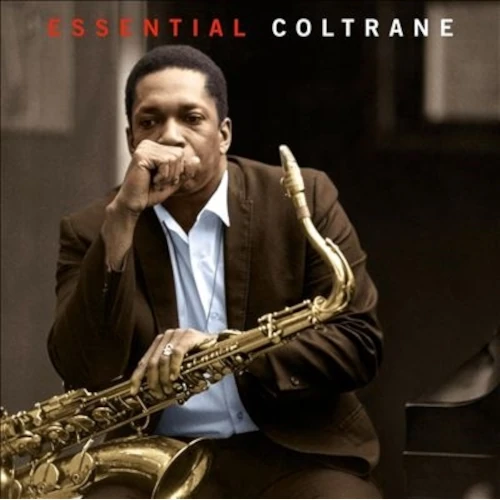 ESSENTIAL COLTRANE (LIMITED EDITION) (RED VINYL) / JOHN COLTRANE
