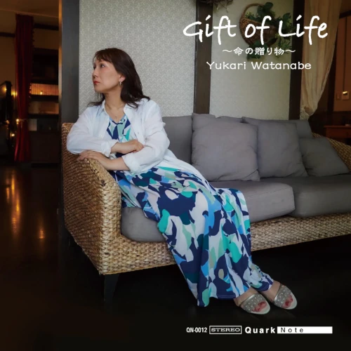 Yukari Watanabe / 渡辺ゆかり / Gift of Life / Gift of Life 