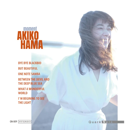 Akiko Hama / 濱明子 / Moment