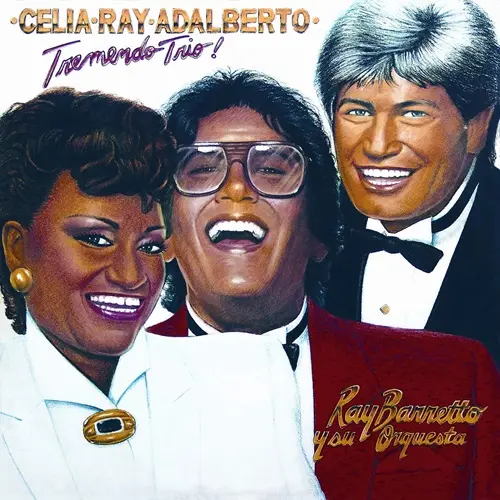 CELIA CRUZ & RAY BARRETTO & ADALBERTO SANTIAGO / セリア・クルース & レイ・バレット & アダルベルト・サンチアゴ / TREMENDO TRIO!