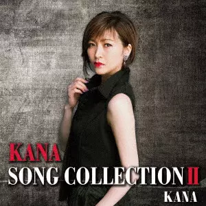KANA / KANA SONG COLLECTION II