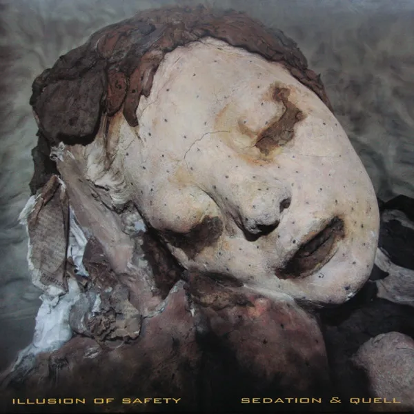 ILLUSION OF SAFETY / イリュージョン・オブ・セーフティー / SEDATION & QUELL