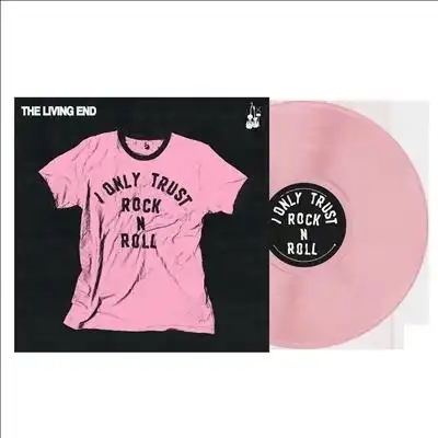 LIVING END / リビング・エンド / I ONLY TRUST ROCK N ROLL [PINK COLOUR VINYL]