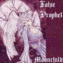 FALSE PROPHET / MOONCHILD