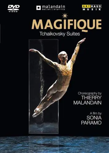 THIERRY MALANDAIN / MAGIFIQUE TCHAIKOVSKY SUITES(DVD)