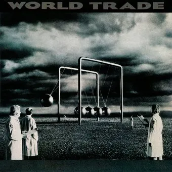 WORLD TRADE / ワールド・トレイド / WORLD TRADE