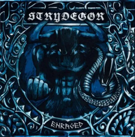 STRYDEGOR / ENRAGED