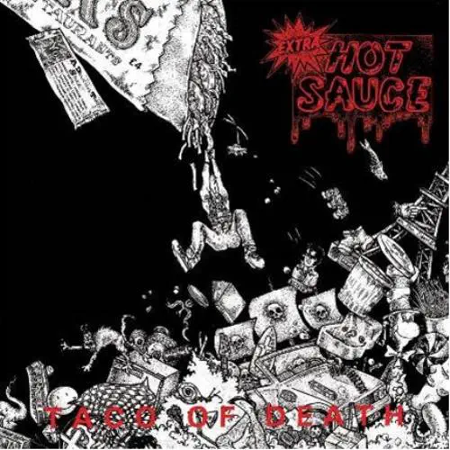 EXTRA HOT SAUCE / エクストラ・ホット・ソース / TACO OF DEATH