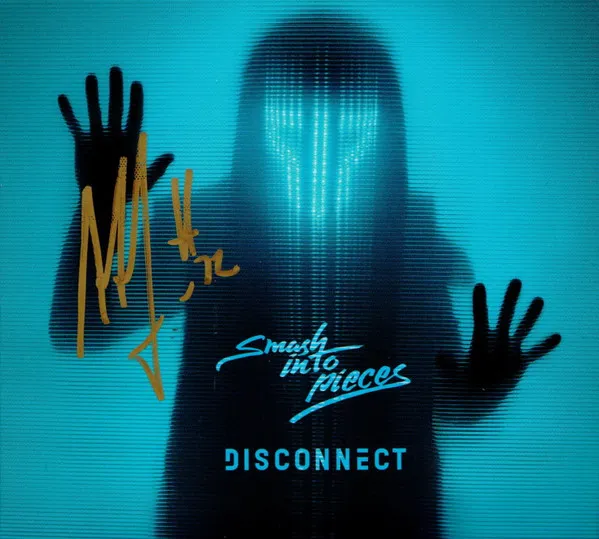 SMASH INTO PIECES / スマッシュ・イントゥ・ピーシズ / DISCONNECT