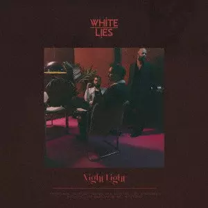 WHITE LIES / ホワイト・ライズ / Night Light / NIGHT LIGHT
