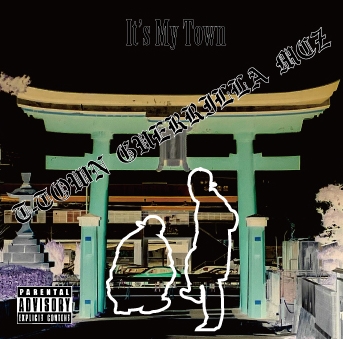 T-town Guerrilla MCZ / It's My Town