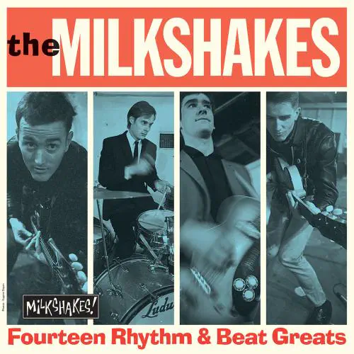 MILKSHAKES / ミルクシェイクス / FOURTEEN RHYTHM & BEAT GREATS (LP)