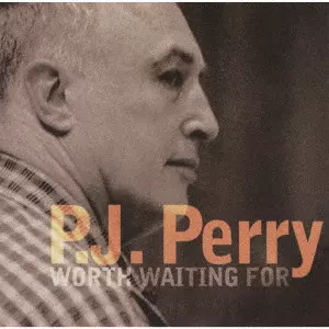 P.J.PERRY / P.J.ペリー / ワース・ウェイティング・フォー
