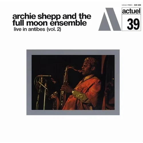 ARCHIE SHEPP / アーチー・シェップ / アンチーブ･コンサート第二集 / LIVE IN ANTIBES (VOL.2)