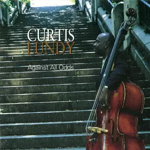 CURTIS LUNDY / カーティス・ランディ / アゲインスト・オール・オッズ